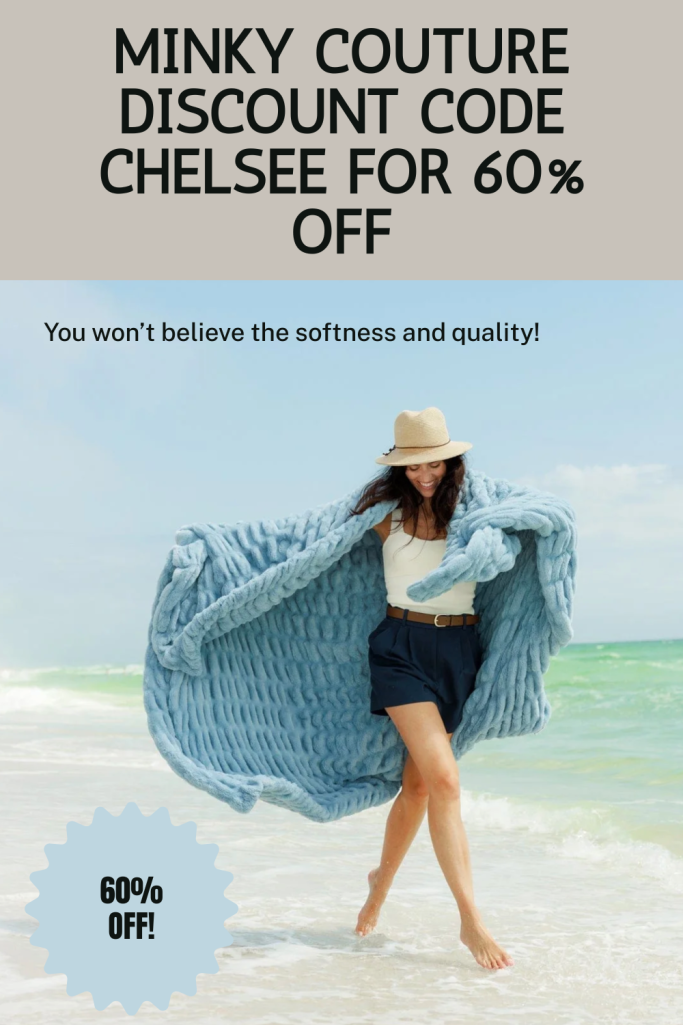 Use code CHELSEE for 60% off on Minky Couture blankets!