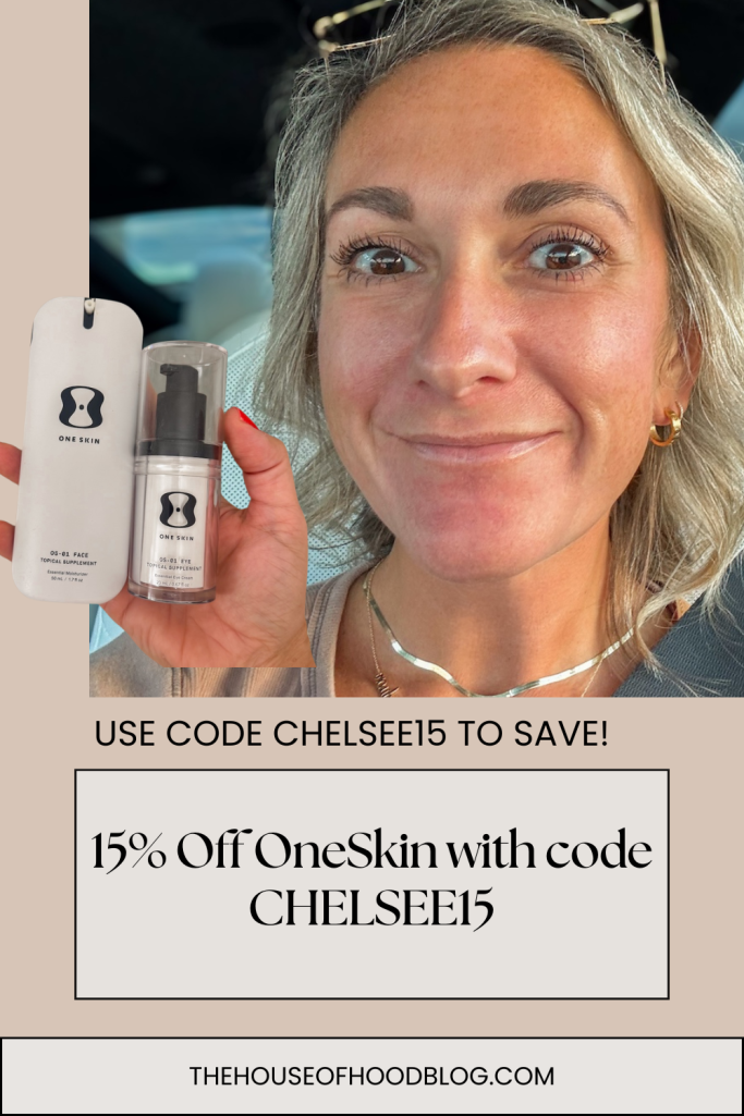 Sharing my full OneSkin review, before/after thoughts, and my exclusive discount code CHELSEE15 for 15% off your first order!